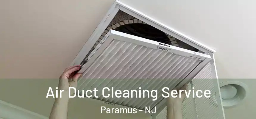  Air Duct Cleaning Service Paramus - NJ