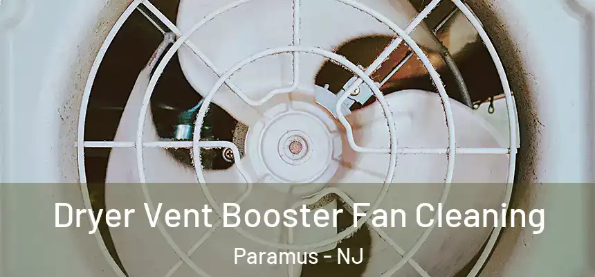  Dryer Vent Booster Fan Cleaning Paramus - NJ